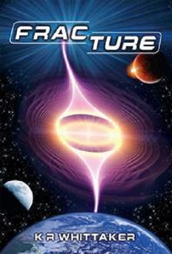 Fracture by K R Whittaker Signed